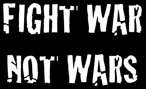 Fight war not wars - Aufnher